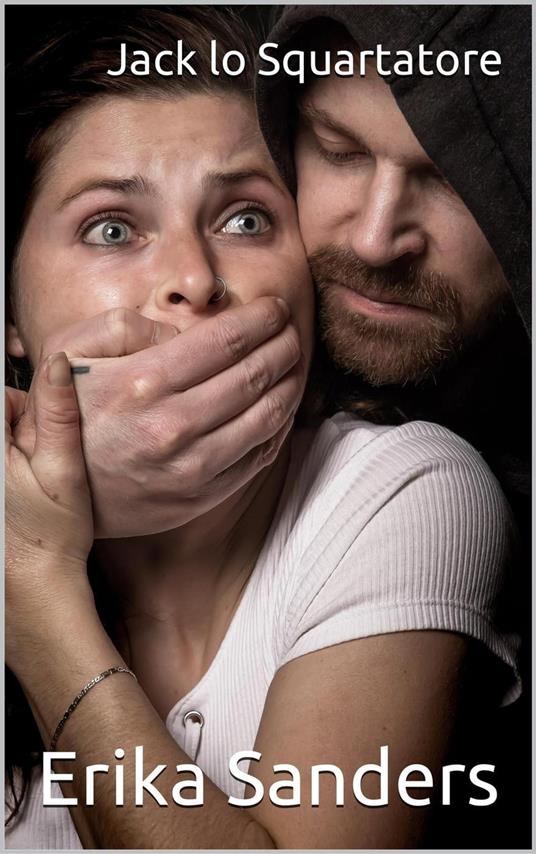 Jack lo Squartatore - Erika Sanders - ebook