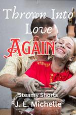 Thrown Into Love Again
