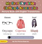 My First Ukrainian Clothing & Accessories Picture Book with English Translations