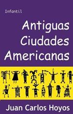 Antiguas Ciudades Americanas