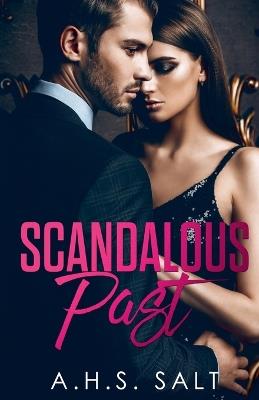 Scandalous Past - A H S Salt - cover