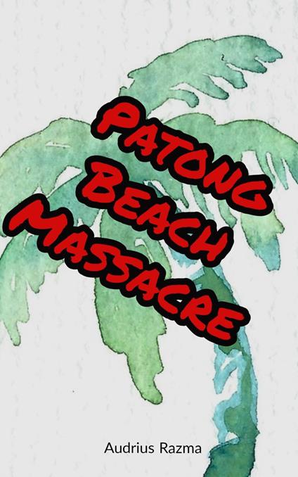 Patong Beach Massacre
