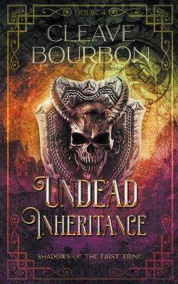 Undead Inheritance - Cleave Bourbon - cover