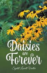 Daisies are Forever