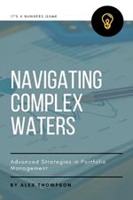 Navigating Complex Waters: Advanced Strategies in Portfolio Management