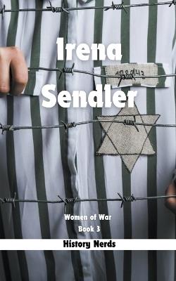 Irena Sendler - History Nerds - cover
