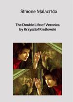 The Double Life of Veronica by Krzysztof Kieslowski