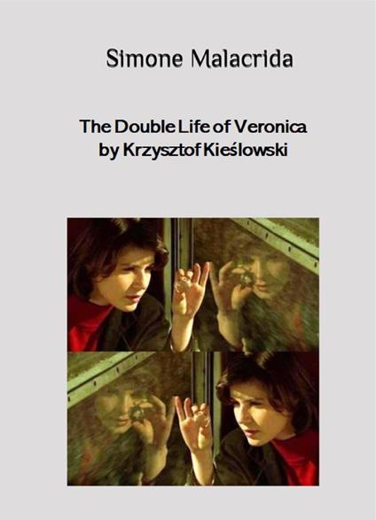 The Double Life of Veronica by Krzysztof Kieslowski