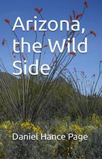 Arizona, the Wild Side