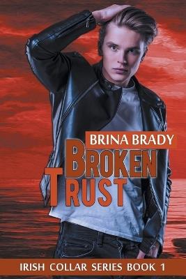 Broken Trust - Brina Brady - cover