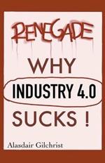 Why Industry 4.0 Sucks!