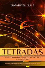 Tétradas: la guía completa de acordes de cuatro notas y sus intervalos