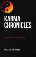 Karma Chronicles: Exploring the Cosmic Balance
