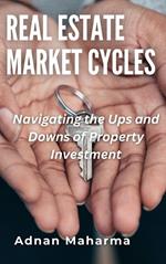 Real Estate Market Cycles