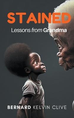 Stained - Bernard Kelvin Clive - cover