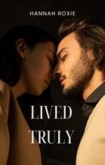 Lived Truly