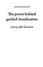 The power behind guided visualization