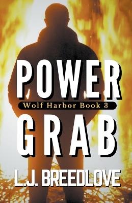 Power Grab - L J Breedlove - cover