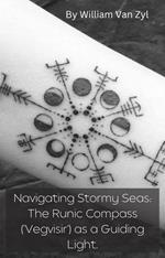Navigating Stormy Seas: The Runic Compass (Vegvisir) as a Guiding Light.