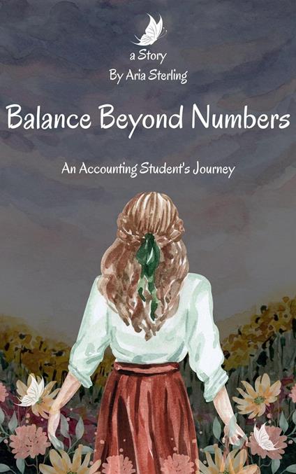 Balance Beyond Numbers: An Accounting Student's Journey