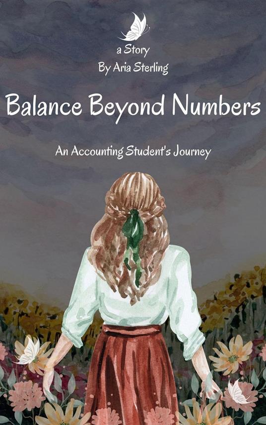 Balance Beyond Numbers: An Accounting Student's Journey