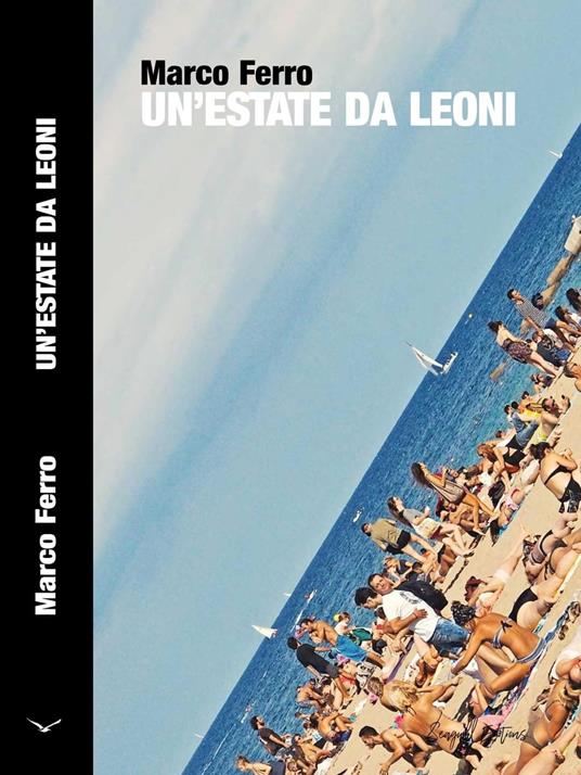 Un'Estate da Leoni - Marco Ferro - ebook