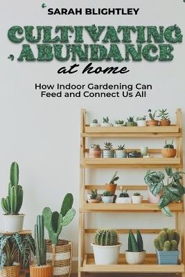 Cultivating Abundance at Home - Sarah Blightley - cover