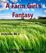 A Farm Girl's Fantasy