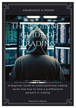 The Beginner Guide of Trading
