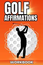 Golf Affirmations Workbook