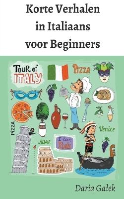 Korte Verhalen in Italiaans voor Beginners - Daria Galek - cover