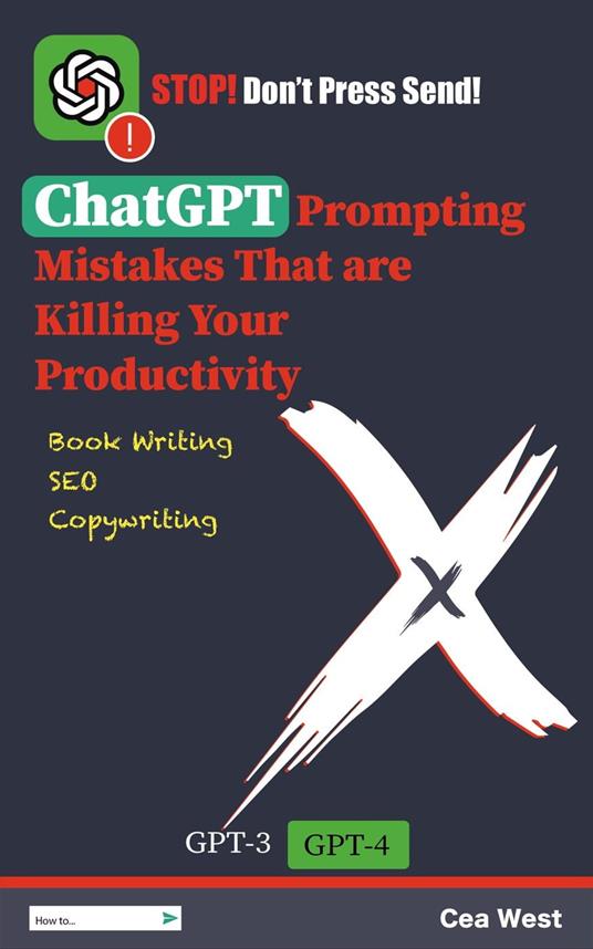 ChatGPT Prompting Mistakes That are Killing Your Productivity