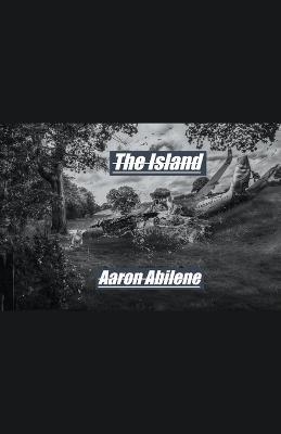 The Island - Aaron Abilene - cover