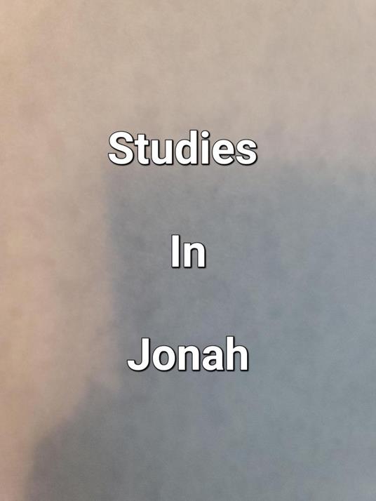 Studies In Jonah