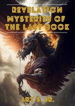 Revelation Mysteries of the Last Book