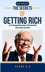 The Secrets Of Getting Rich