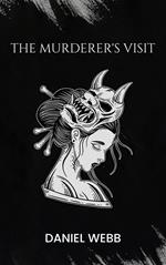 The Murderer's Visit