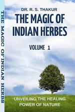 The Magic Of Indian Herbs