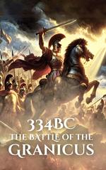 334BC: The Battle of the Granicus