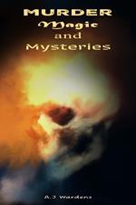 Murder, Magic, and Mysteries