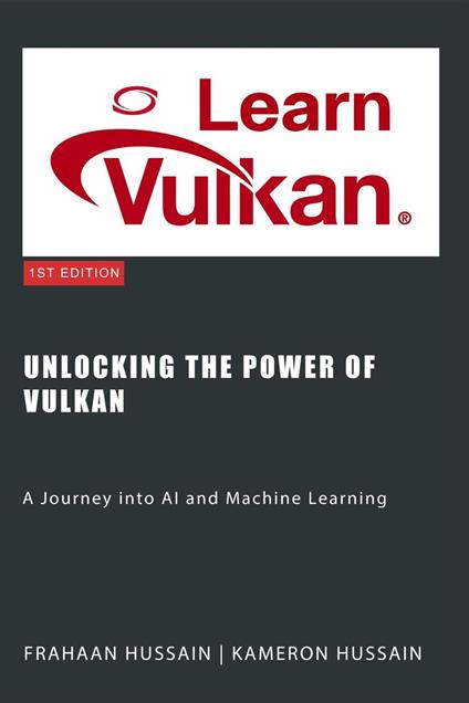 Unlocking the Power of Vulkan: A Journey into AI and Machine Learning