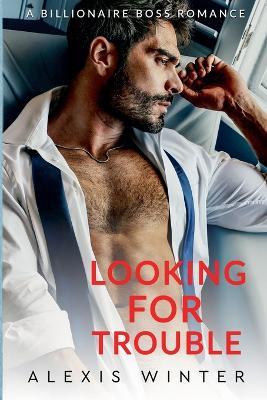 Looking For Trouble - Alexis Winter - cover