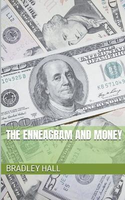 The Enneagram and Money - Bradley Hall - cover