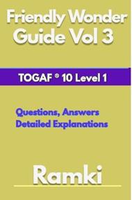 Friendly Wonder Guide Book Vol 3 TOGAF® 10 Level 1