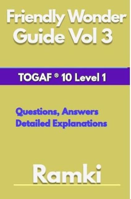 Friendly Wonder Guide Book Vol 3 TOGAF® 10 Level 1