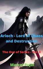 Arioch - Lord of Chaos and Destruction