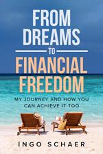 From Dreams to Financial Freedom