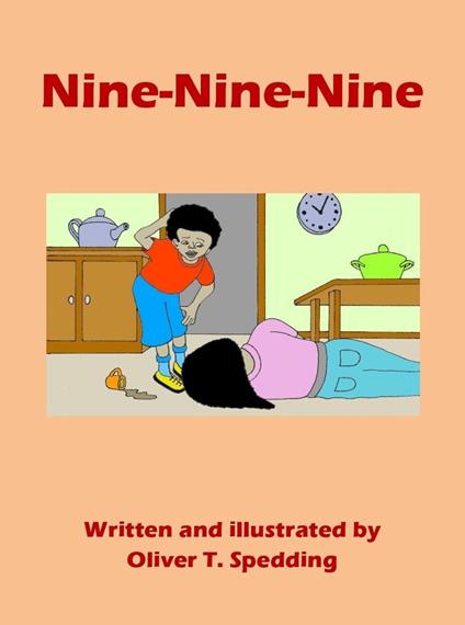 Nine-Nine-Nine - Oliver T Spedding - ebook