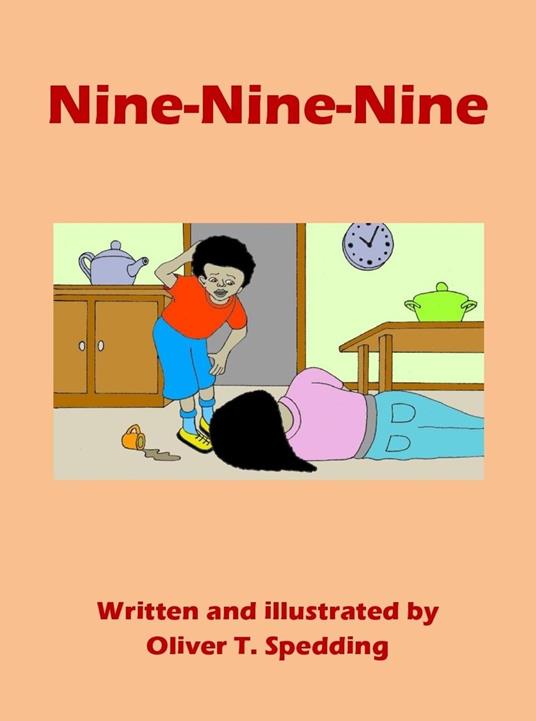 Nine-Nine-Nine - Oliver T Spedding - ebook