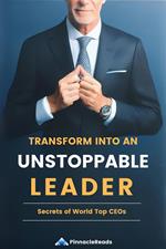 Transform Into an Unstoppable Leader: Secrets of the World's Top CEOs